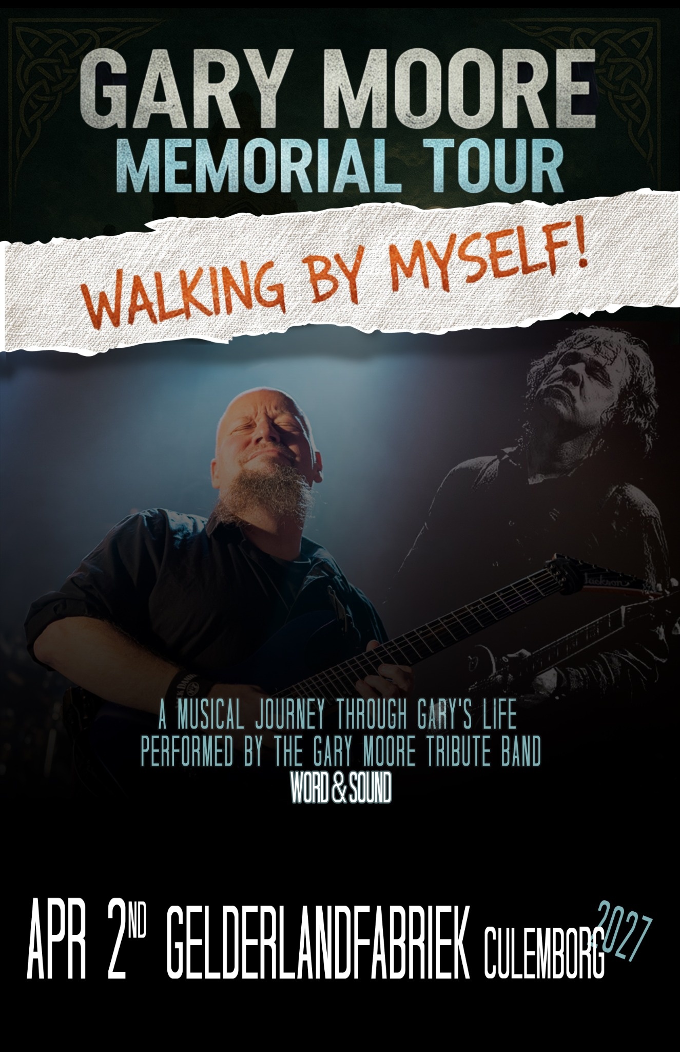 Gary Moore Memorial Tour "Walking by myself"