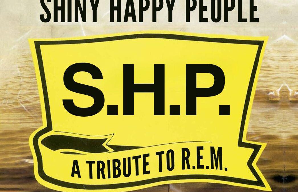 Shiny Happy People | A tribute to R.E.M.